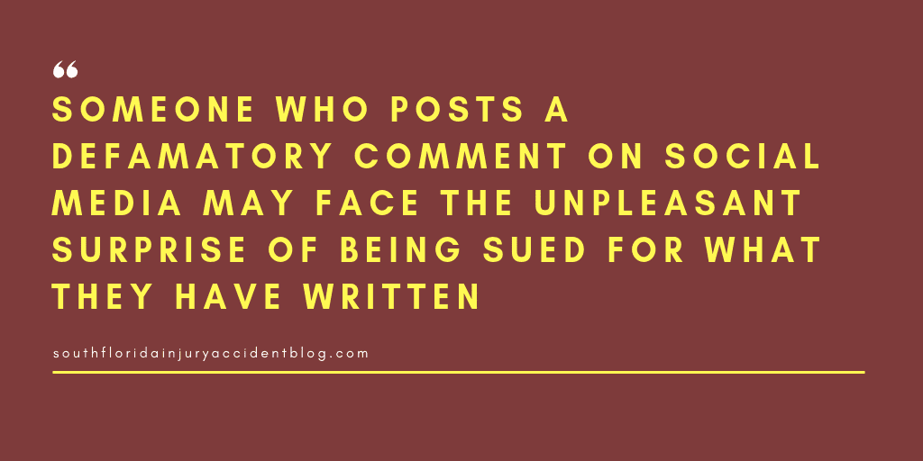 Someone who posts a defamatory comment on social media may face the unpleasant surprise of being sued for what they have written.